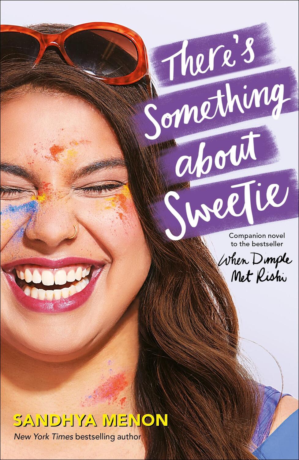 Cover: 9781529325294 | There's Something About Sweetie | Sandhya Menon | Taschenbuch | 2019