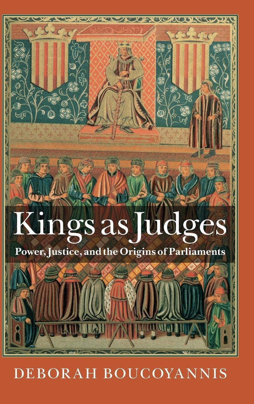 Cover: 9781107162792 | Kings as Judges | Deborah Boucoyannis | Buch | Englisch | 2021