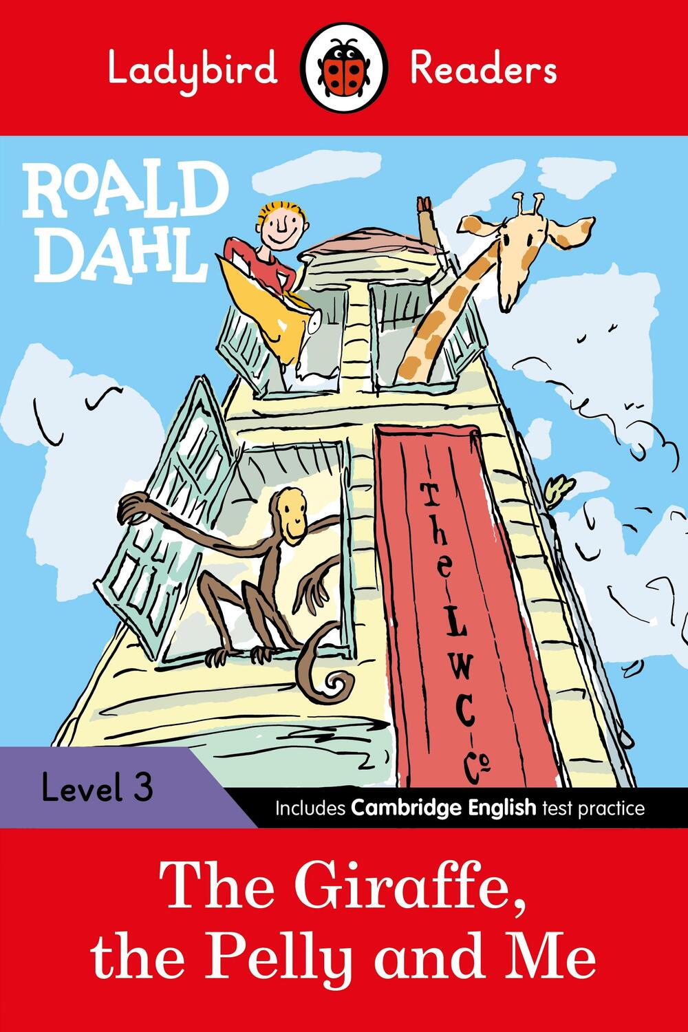 Cover: 9780241367926 | Ladybird Readers Level 3 - Roald Dahl - The Giraffe, the Pelly and...