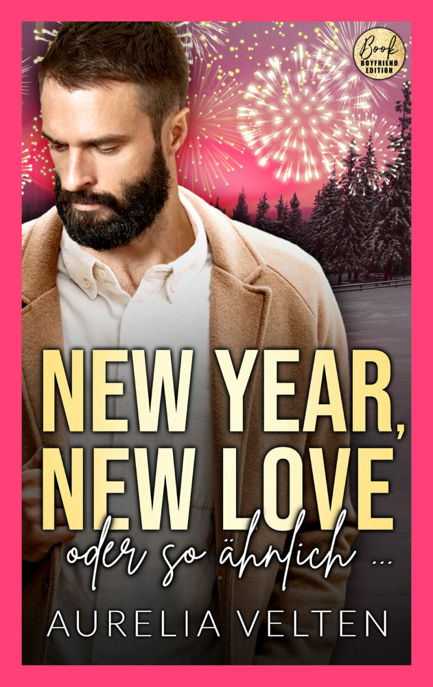 Cover: 9783946210610 | New Year, New Love oder so ähnlich ... | Aurelia Velten | Taschenbuch