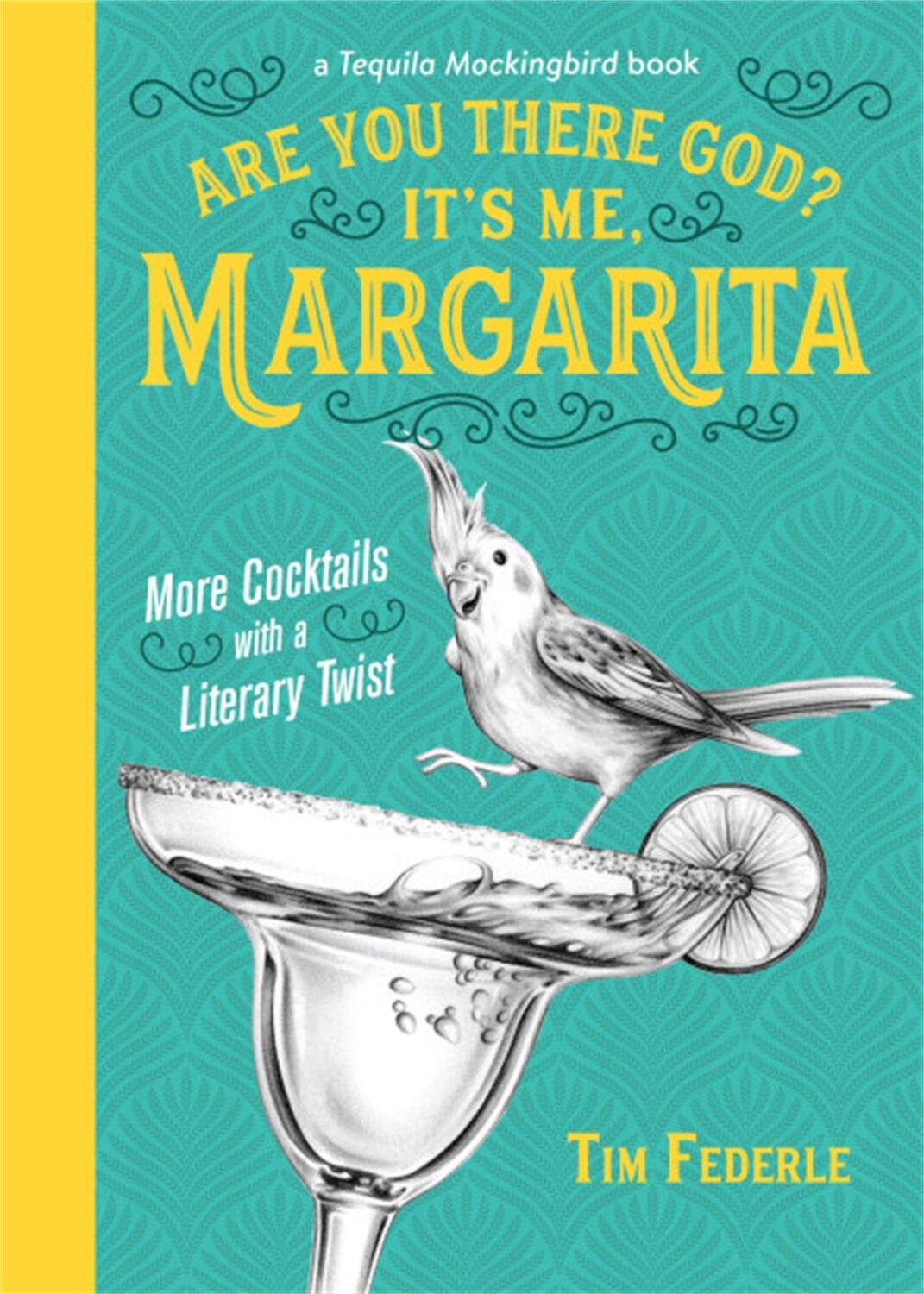 Cover: 9780762464159 | Are You There God? It's Me, Margarita: More Cocktails with a...