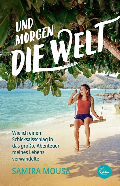 Cover: 9783959102087 | Und morgen die Welt | Samira Mousa | Taschenbuch | Deutsch | 2019