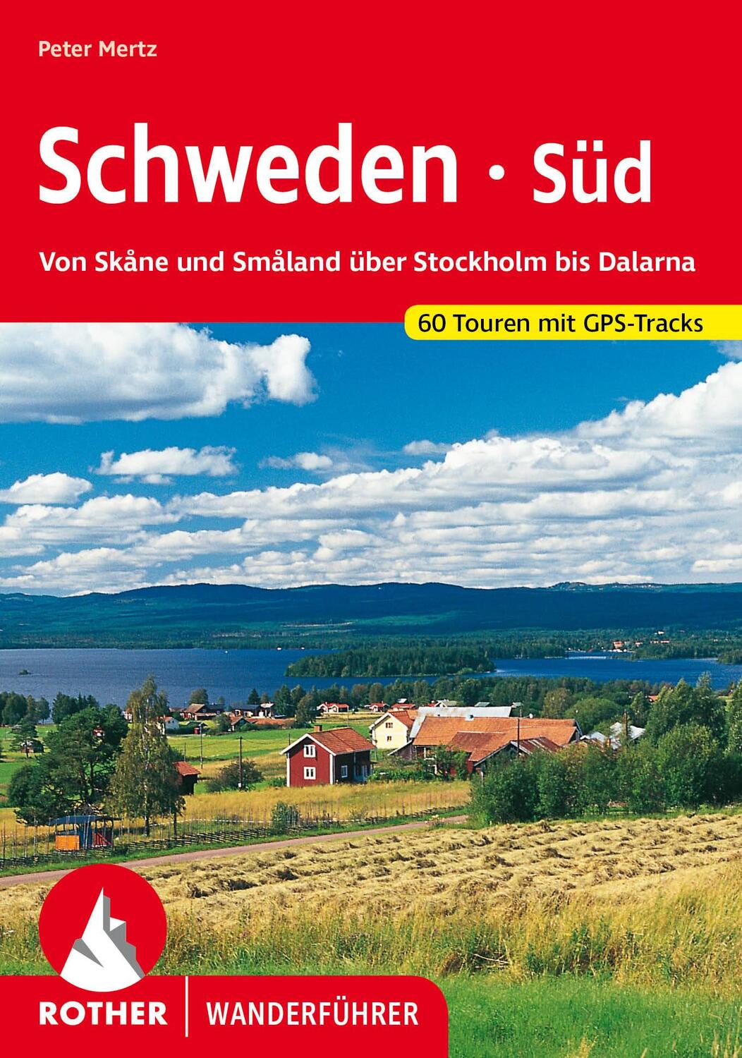 Cover: 9783763346936 | Schweden Süd | Peter Mertz | Taschenbuch | Rother Wanderführer | 2023