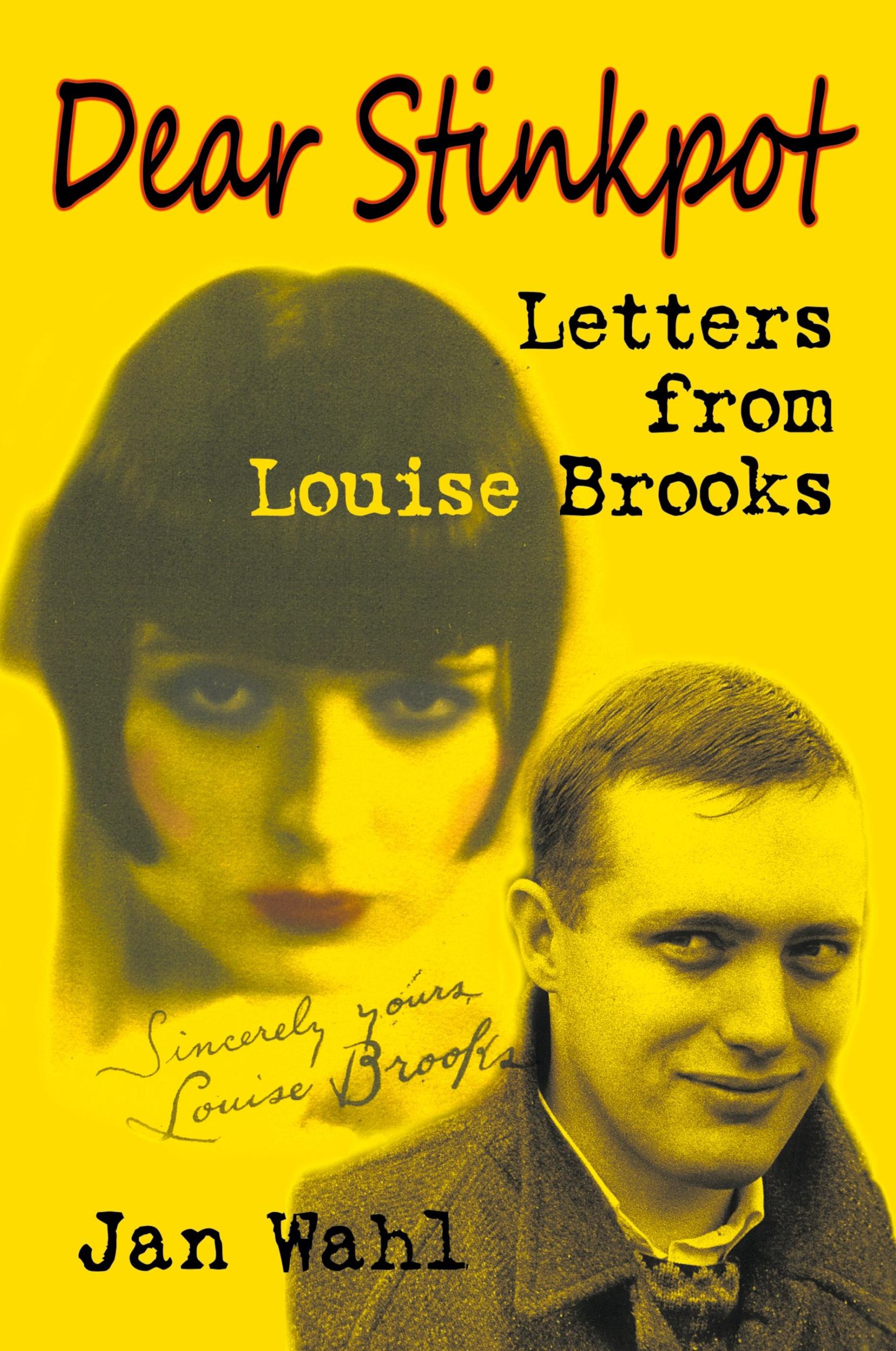 Cover: 9781593934743 | Dear Stinkpot | Letters from Louise Brooks | Jan Wahl (u. a.) | Buch