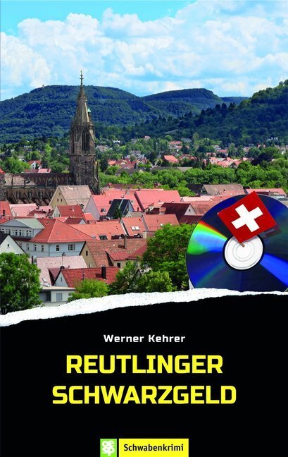 Cover: 9783886275861 | Reutlinger Schwarzgeld | Werner Kehrer | Taschenbuch | Deutsch | 2018