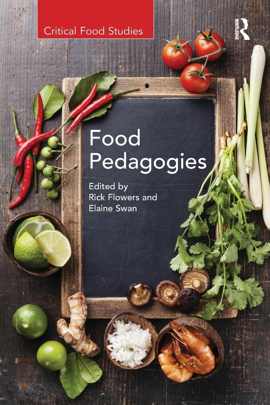 Cover: 9781138547391 | Food Pedagogies | Rick Flowers (u. a.) | Taschenbuch | Englisch | 2018