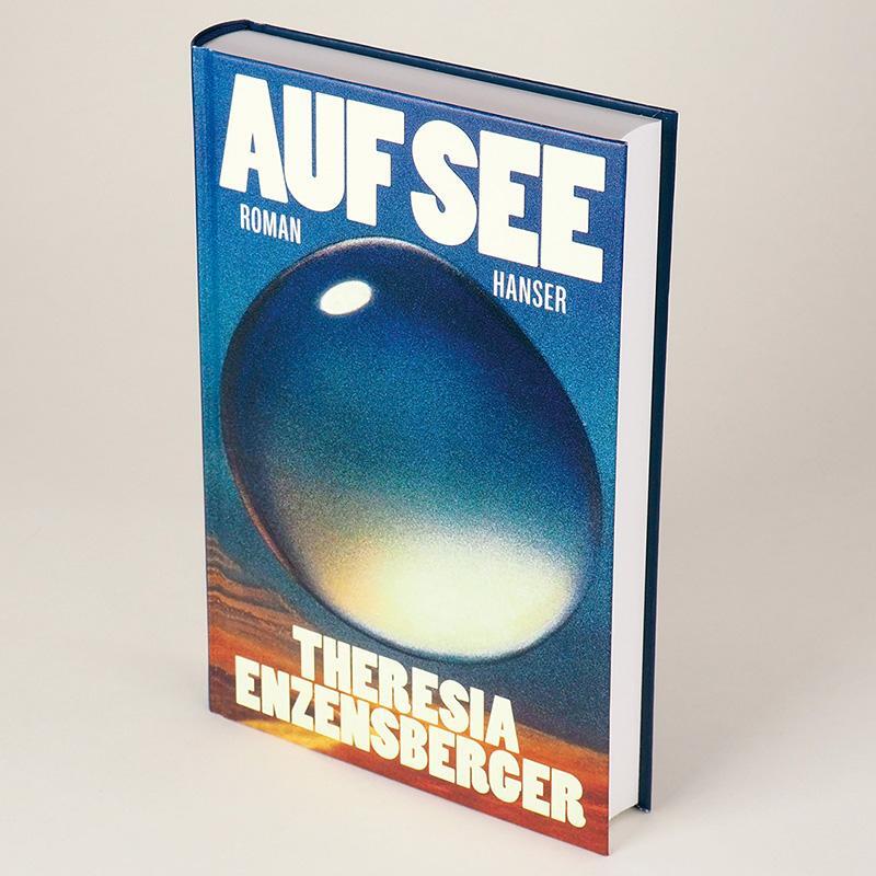 Bild: 9783446273979 | Auf See | Roman | Theresia Enzensberger | Buch | 269 S. | Deutsch