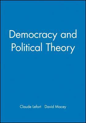 Cover: 9780745604374 | Democracy and Political Theory | Claude Lefort | Buch | Gebunden