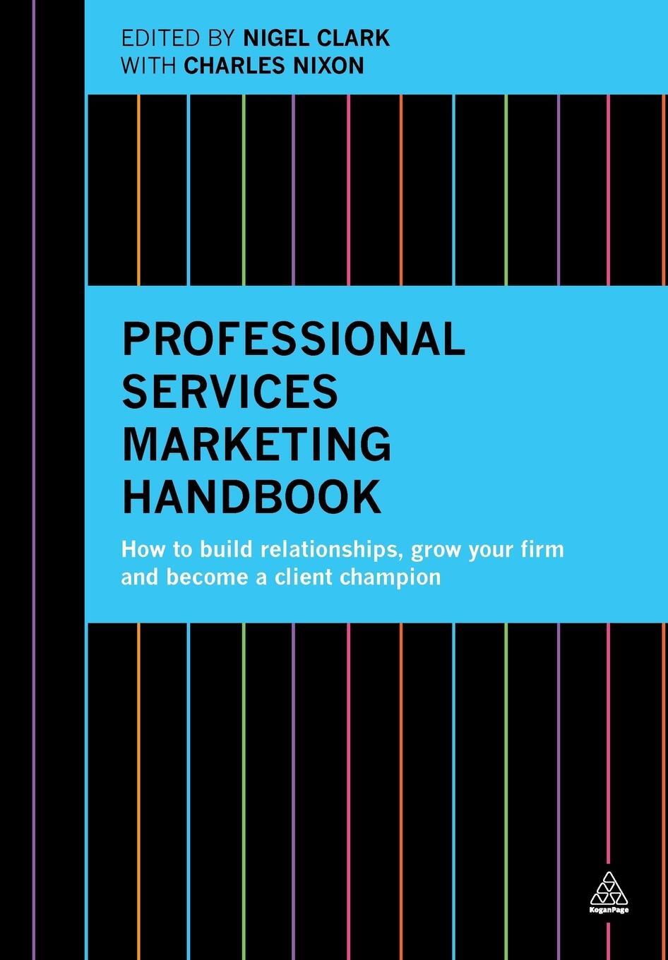 Cover: 9780749473464 | Professional Services Marketing Handbook | Charles Nixon | Taschenbuch