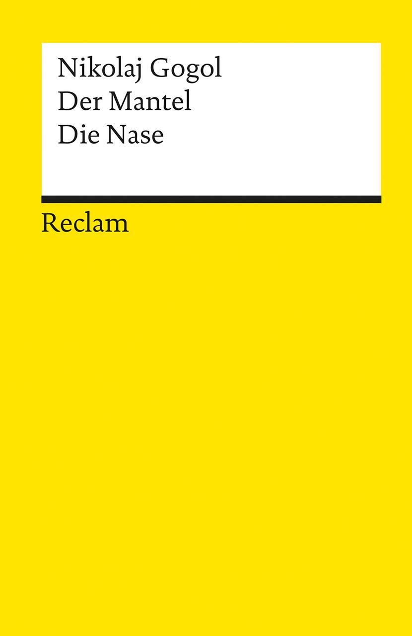 Cover: 9783150017449 | Der Mantel / Die Nase | Nikolaj Gogol | Taschenbuch | 91 S. | Deutsch