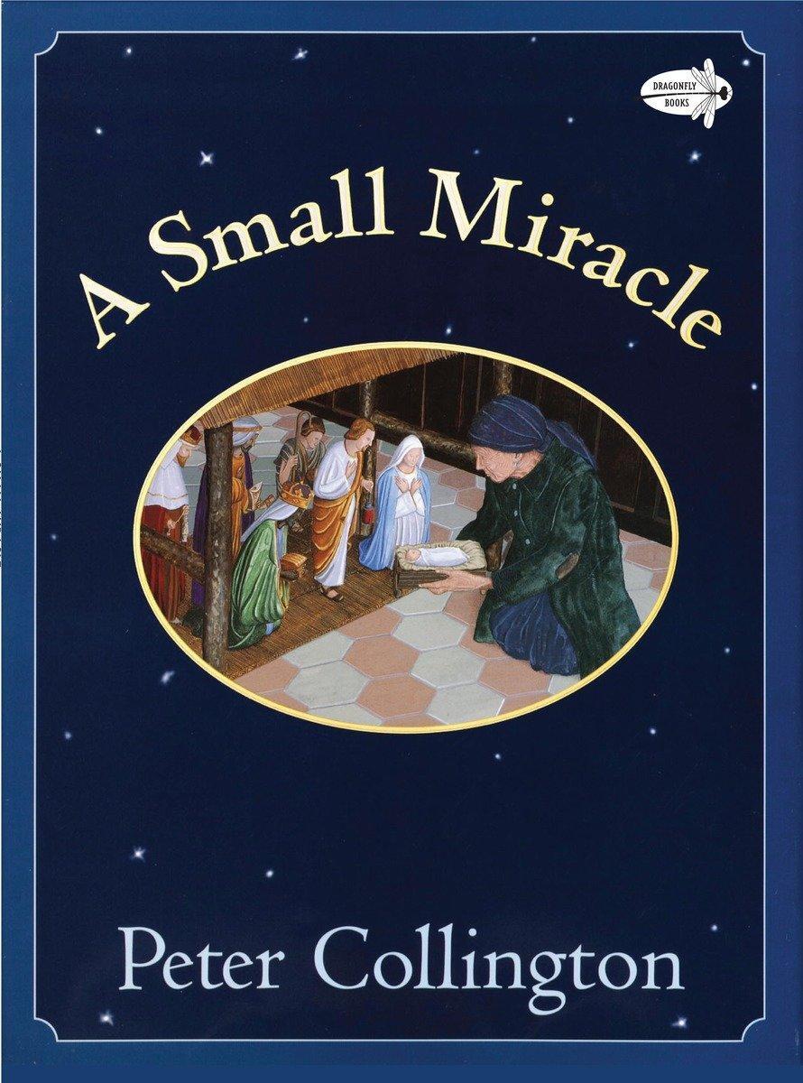 Cover: 9780375871504 | A Small Miracle | Peter Collington | Taschenbuch | Englisch | 2011