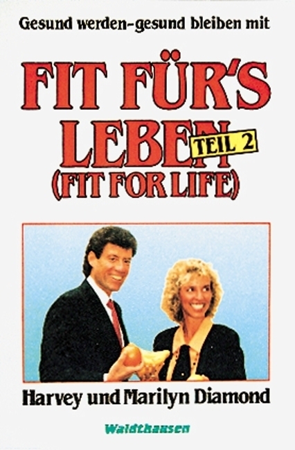 Cover: 9783898810104 | Fit fürs Leben. Bd.2 | Gesund werden - gesund bleiben | Buch | 1989