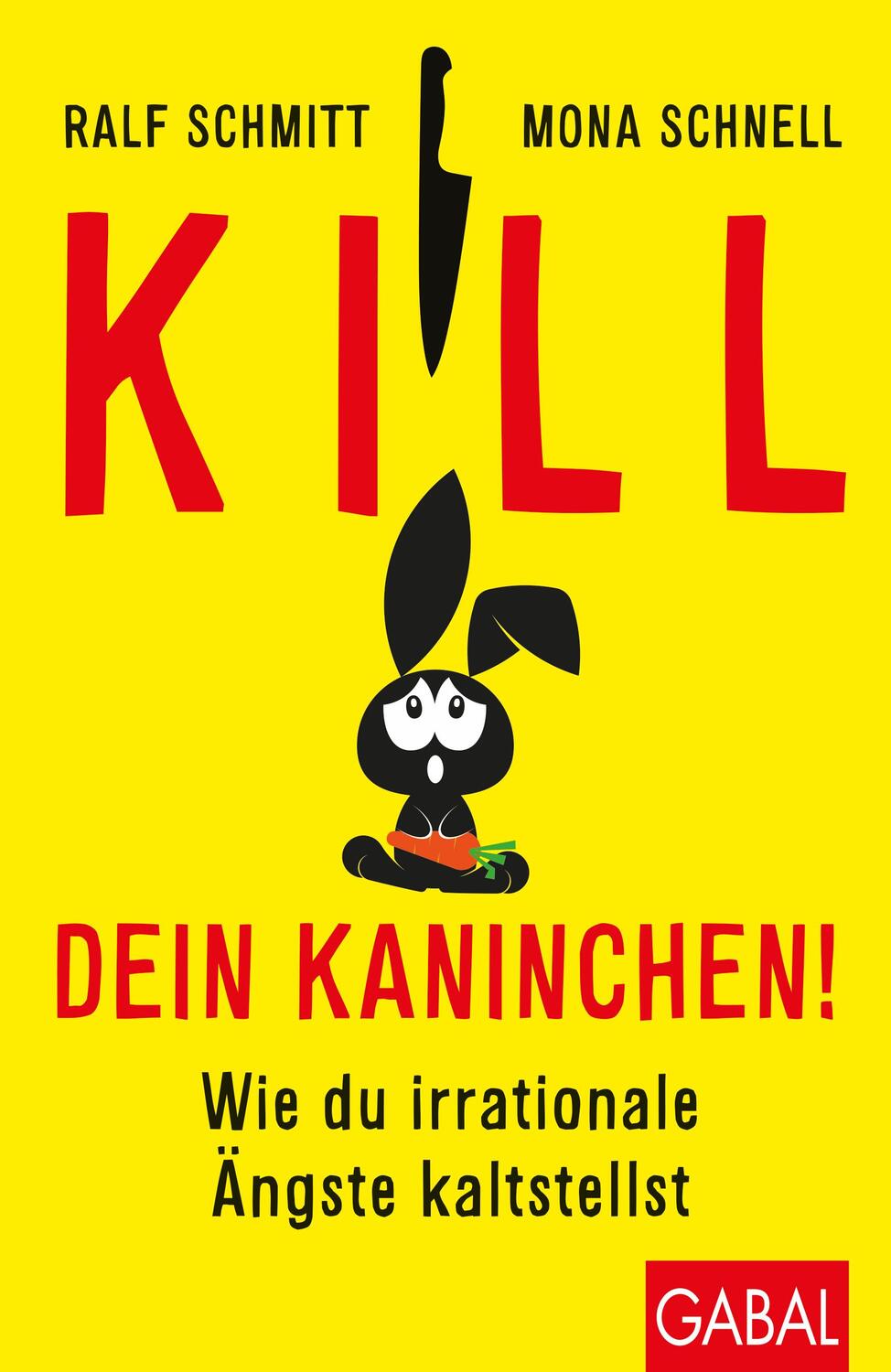 Cover: 9783869368320 | Kill dein Kaninchen! | Wie du irrationale Ängste kaltstellst | Buch