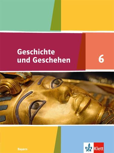 Cover: 9783124435101 | Geschichte und Geschehen 6. Schülerband. Ausgabe Bayern Gymnasium...