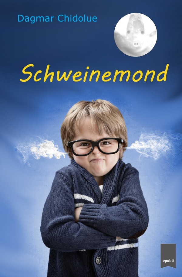 Cover: 9783746702230 | Schweinemond | Dagmar Chidolue | Taschenbuch | 208 S. | Deutsch | 2018