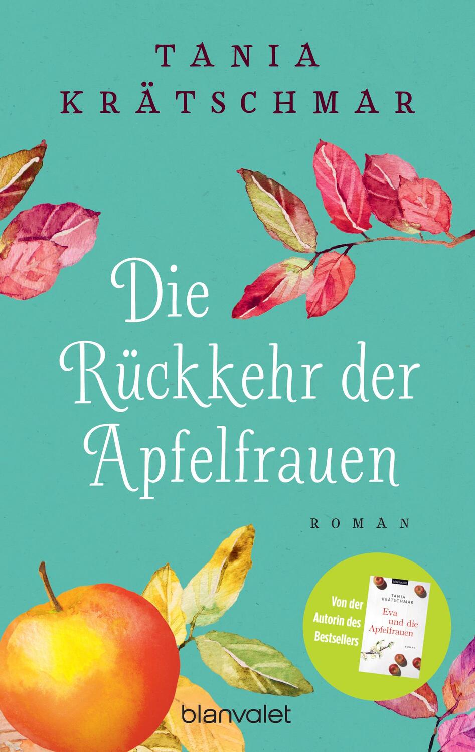Cover: 9783734106286 | Die Rückkehr der Apfelfrauen | Roman | Tania Krätschmar | Taschenbuch