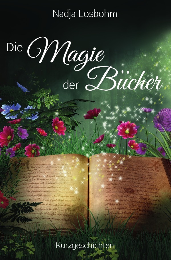 Cover: 9783746713823 | Die Magie der Bücher | Nadja Losbohm | Taschenbuch | 2018 | epubli