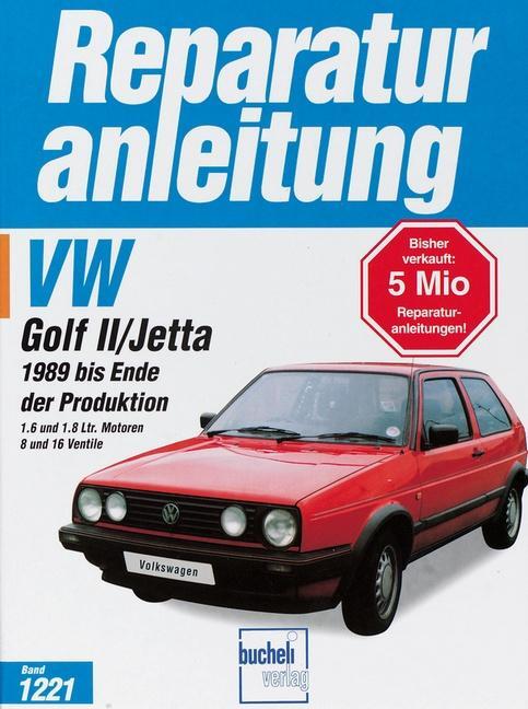 Cover: 9783716819562 | VW Golf II / Jetta (1989 bis Ende der Produktion) | Taschenbuch | 1999