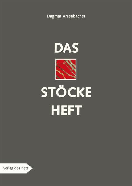 Cover: 9783868920314 | Das Stöckeheft | Dagmar Arzenbacher | Broschüre | Poster | Deutsch