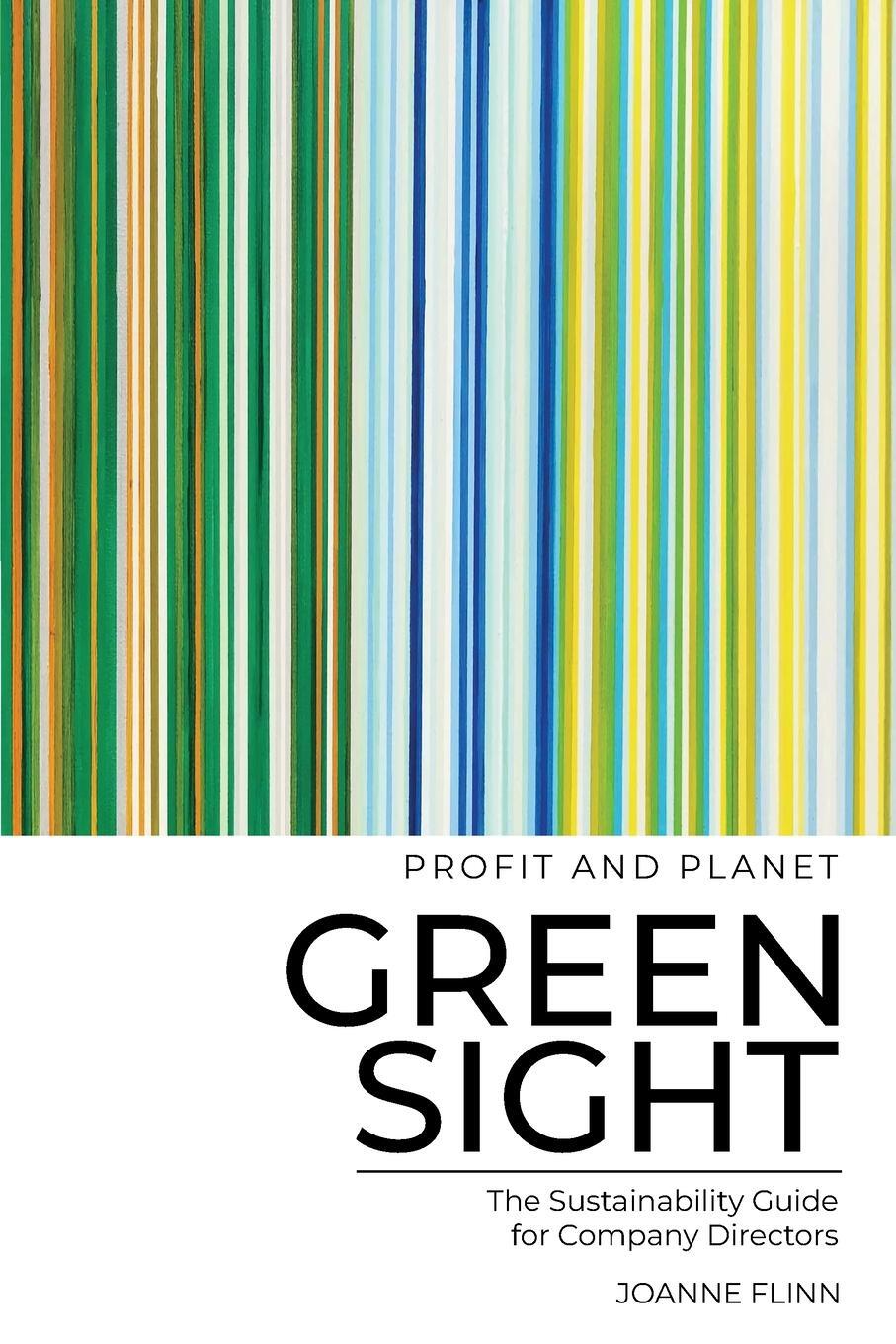Cover: 9780994323378 | Greensight, the Sustainability Guide for Company Directors | Flinn