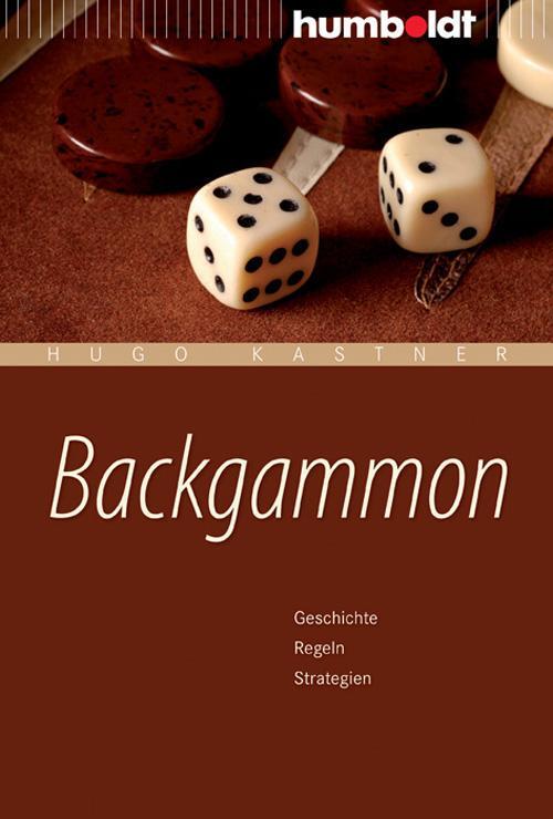 Cover: 9783869101866 | Backgammon | Geschichte, Regeln, Strategien | Hugo Kastner | Buch