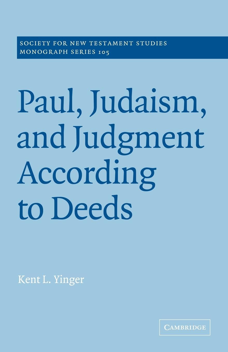 Cover: 9780521036696 | Paul, Judaism, and Judgment According to Deeds | Kent L. Yinger | Buch