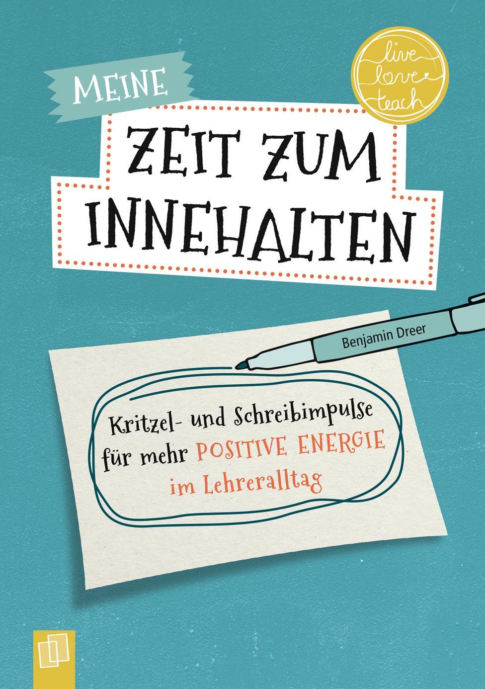 Cover: 4260217051530 | Meine Zeit zum Innehalten "live - love - teach" | Benjamin Dreer
