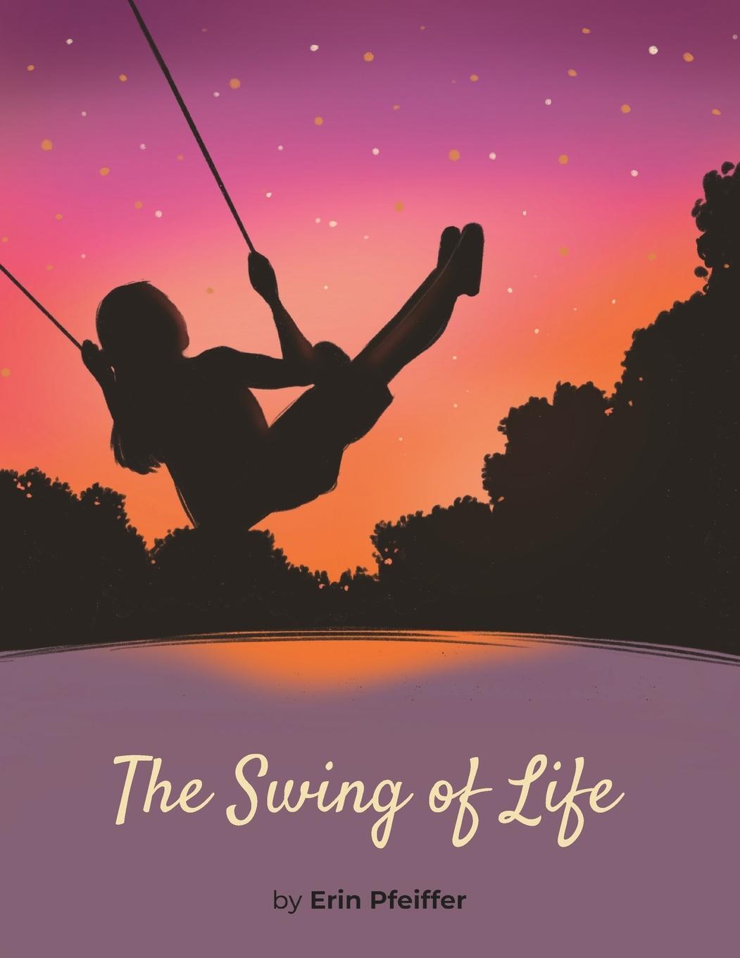 Cover: 9781662935848 | The Swing of Life | Erin Pfeiffer | Taschenbuch | Paperback | Englisch