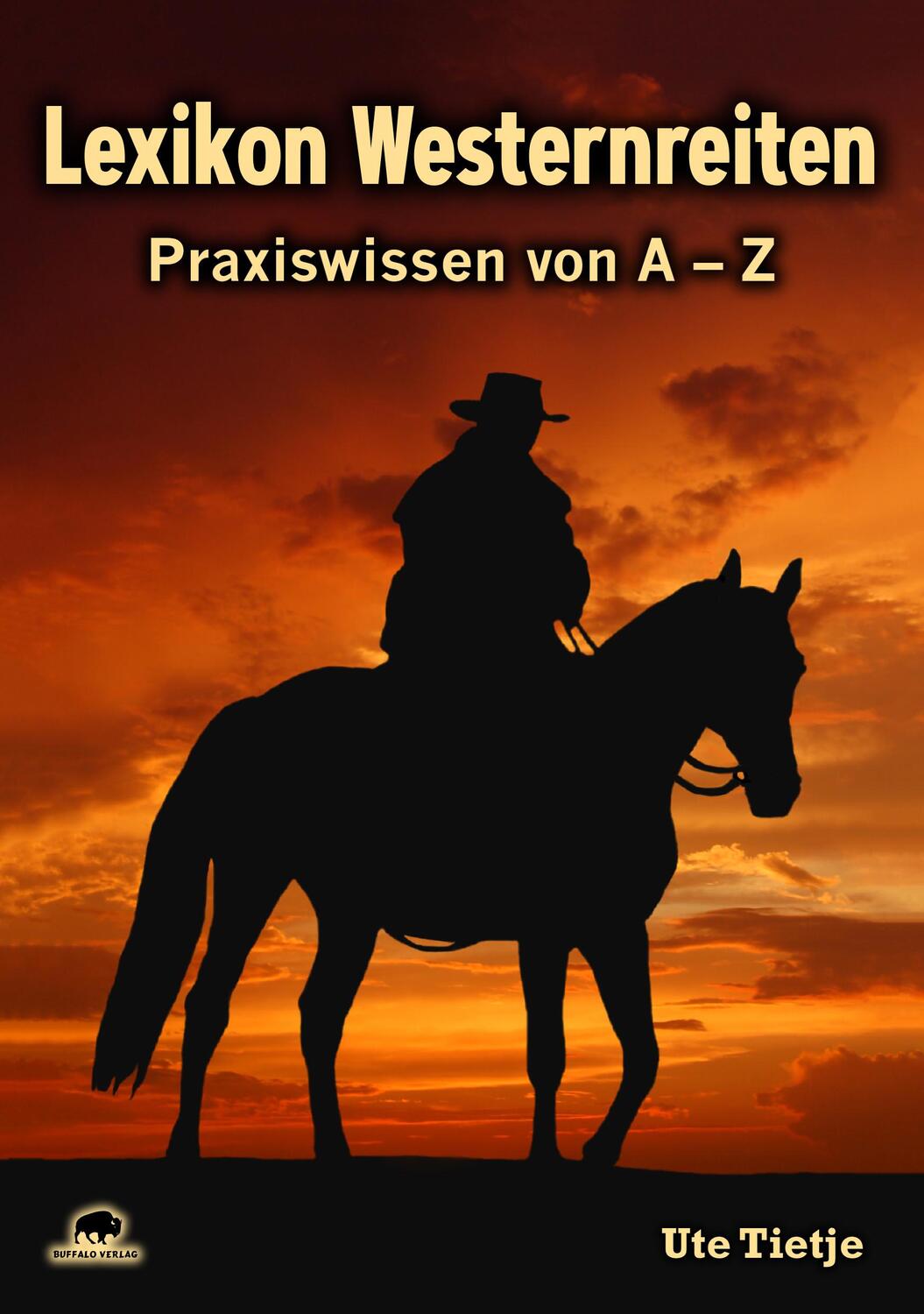 Cover: 9783946860495 | Lexikon Westernreiten | Praxiswissen von A - Z | Ute Tietje | Buch
