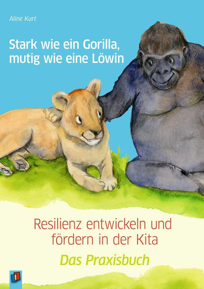 Cover: 9783834640901 | Stark wie ein Gorilla, mutig wie eine Löwin - Resilienz entwickeln...