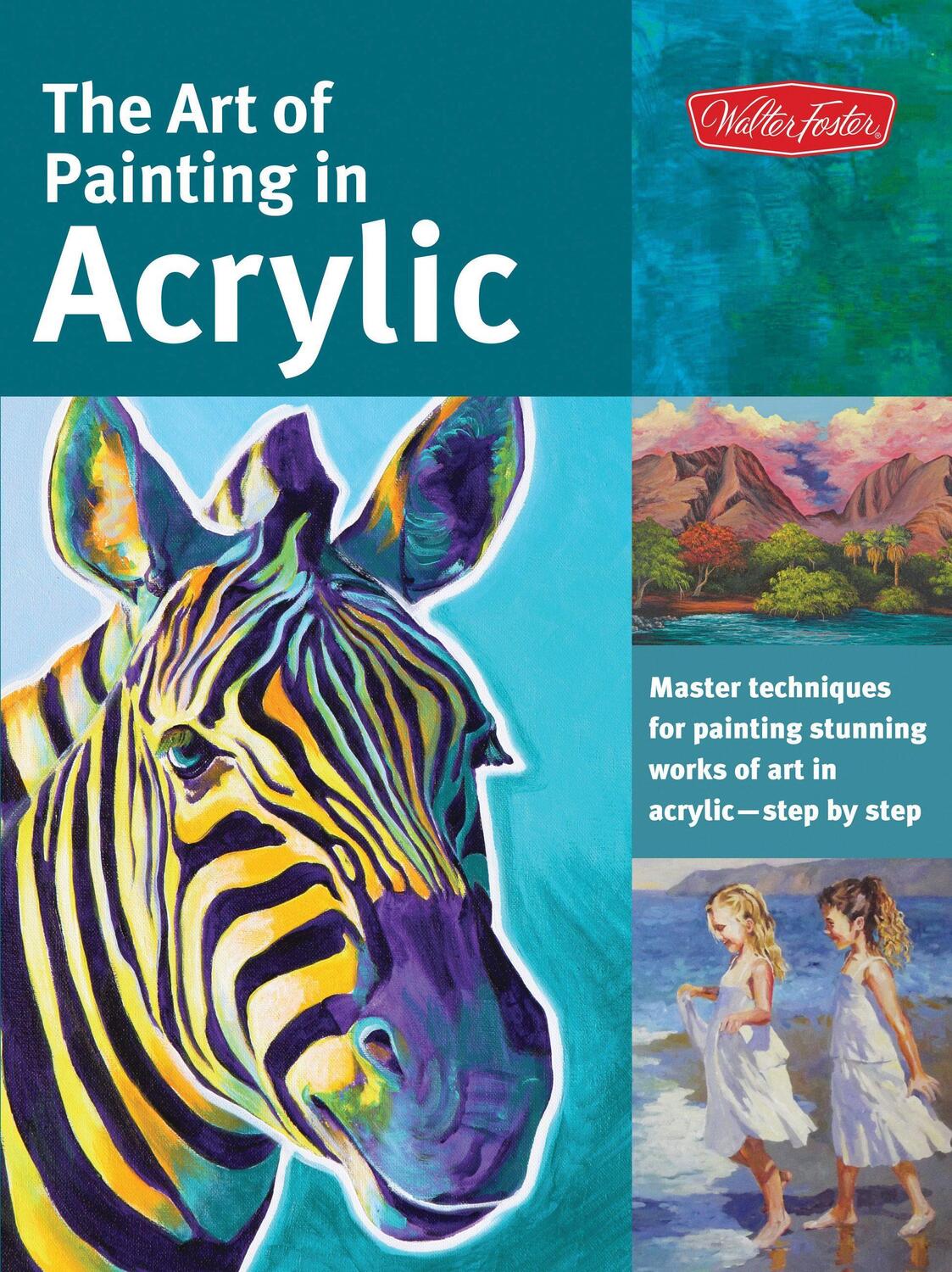 Cover: 9781600583827 | The Art of Painting in Acrylic (Collector's Series) | Call (u. a.)