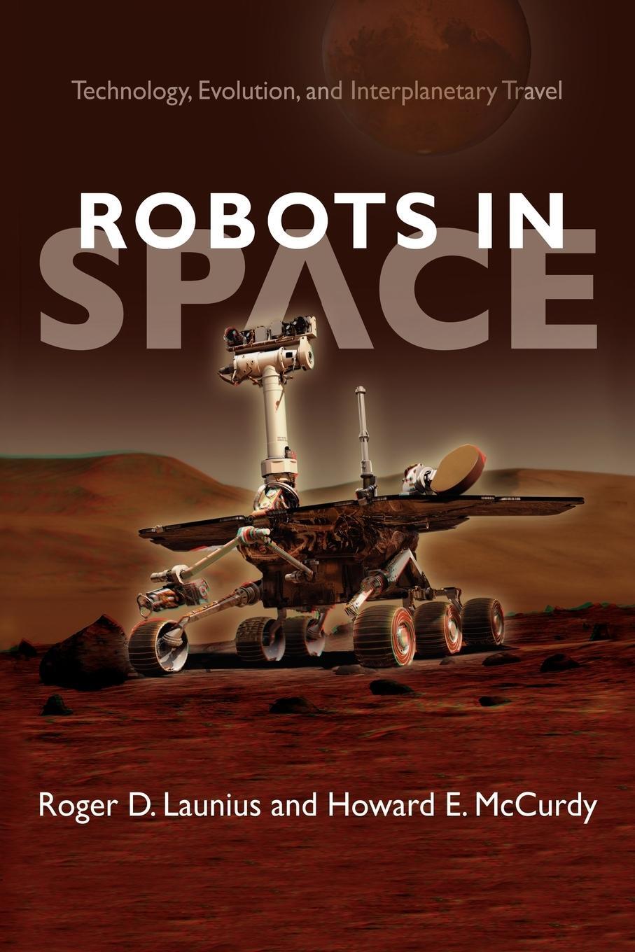 Cover: 9781421407630 | Robots in Space | Technology, Evolution, and Interplanetary Travel