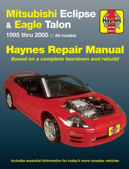 Cover: 9781563927072 | Mitsubishi Eclipse 1995-05 &amp; Eagle Talon 1995-98 | J H Haynes | Buch