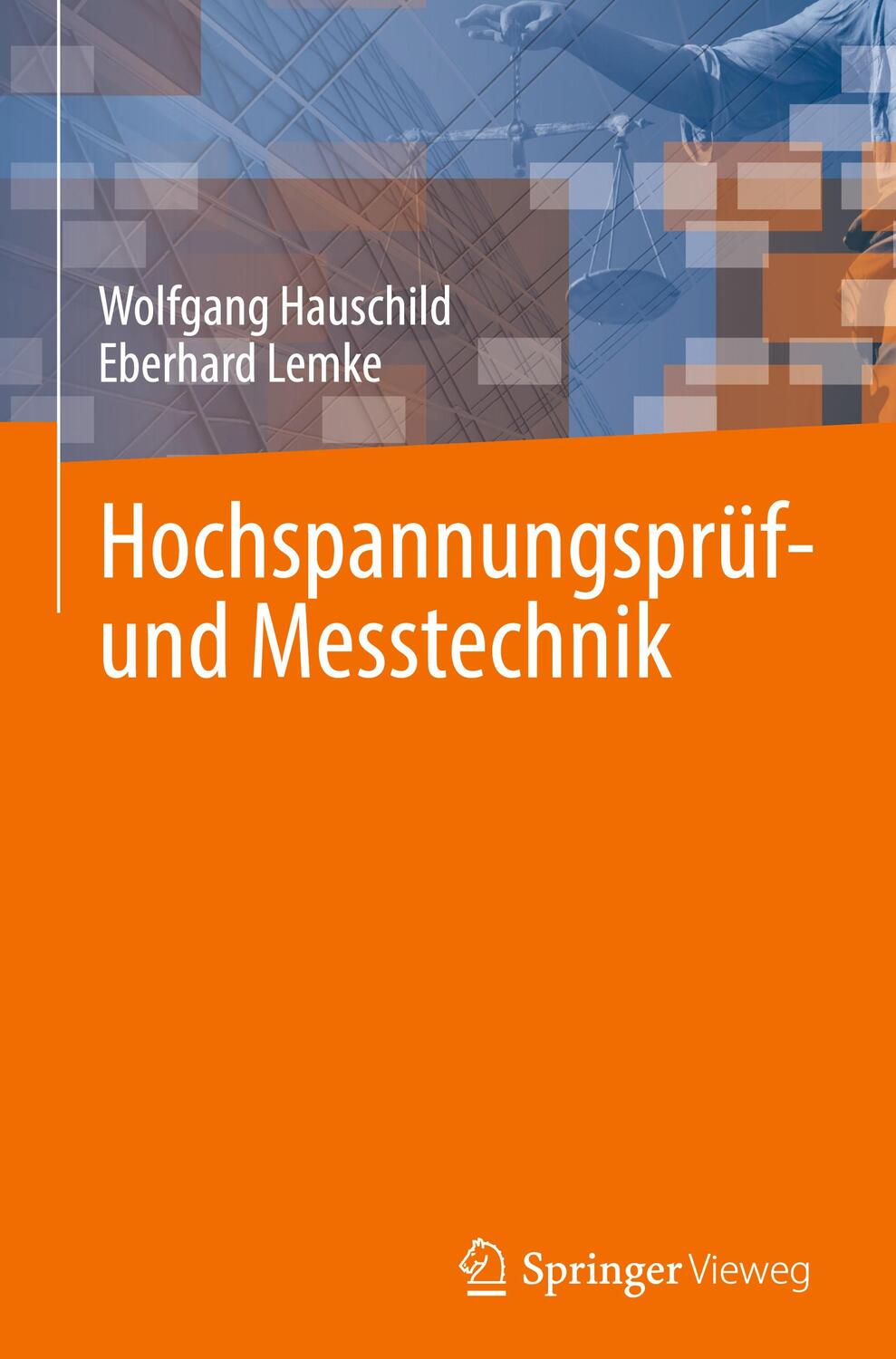 Cover: 9783031335990 | Hochspannungsprüf- und Messtechnik | Eberhard Lemke (u. a.) | Buch