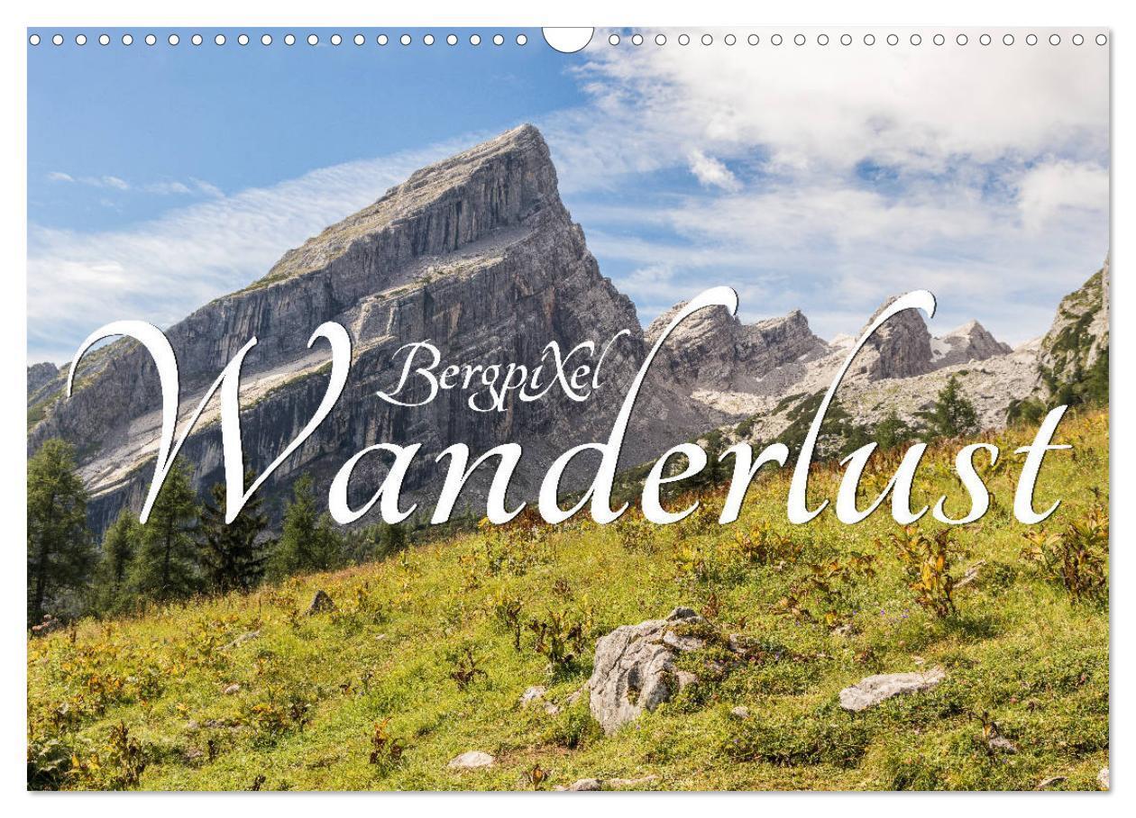 Cover: 9783675556065 | Bergpixels Wanderlust (Wandkalender 2024 DIN A3 quer), CALVENDO...