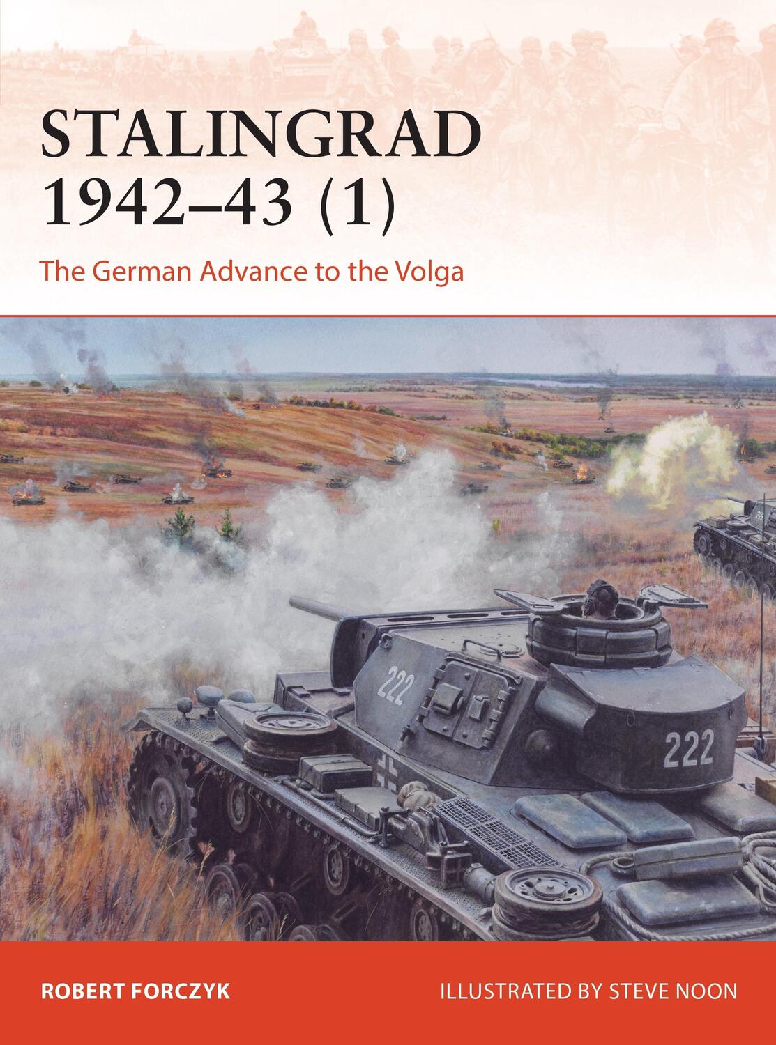 Cover: 9781472842657 | Stalingrad 1942-43 (1) | The German Advance to the Volga | Forczyk