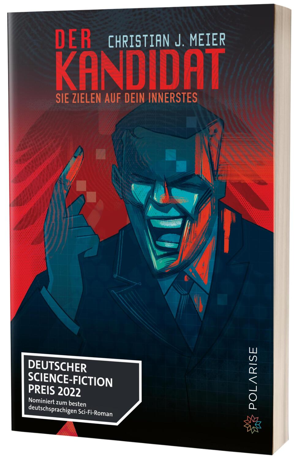 Cover: 9783947619610 | Der Kandidat | Sie zielen auf dein Innerstes | Christian J. Meier