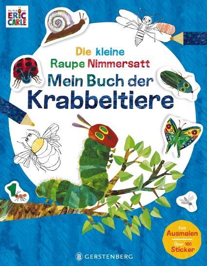 Cover: 9783836961080 | Die kleine Raupe Nimmersatt - Mein Buch der Krabbeltiere | Eric Carle
