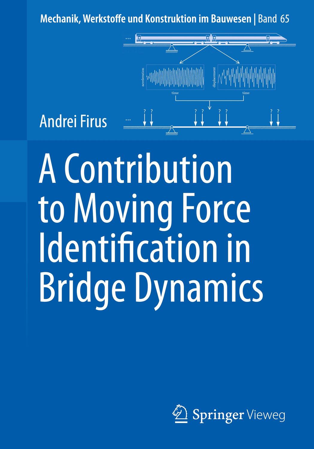 Cover: 9783658398378 | A Contribution to Moving Force Identification in Bridge Dynamics
