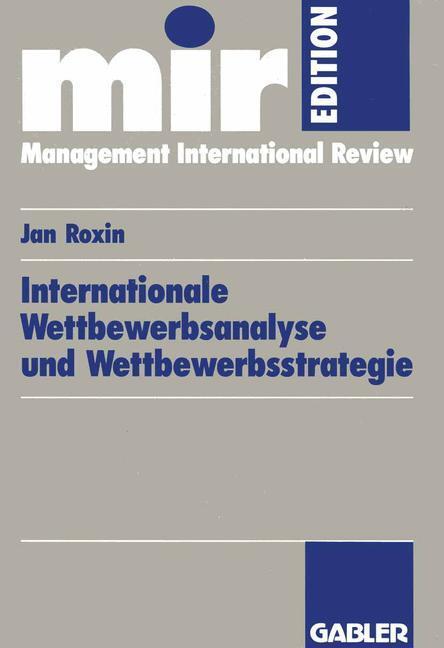 Cover: 9783409137454 | Internationale Wettbewerbsanalyse und Wettbewerbsstrategie | Jan Roxin