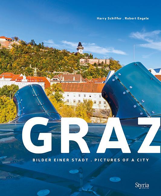 Cover: 9783222136801 | Graz | Bilder einer Stadt | Harry Schiffer (u. a.) | Buch | Deutsch