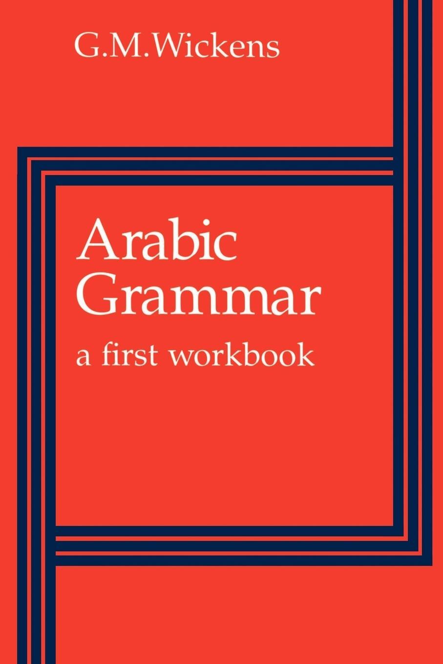 Cover: 9780521293013 | Arabic Grammar | A First Workbook | G. M. Wickens | Taschenbuch | 1980