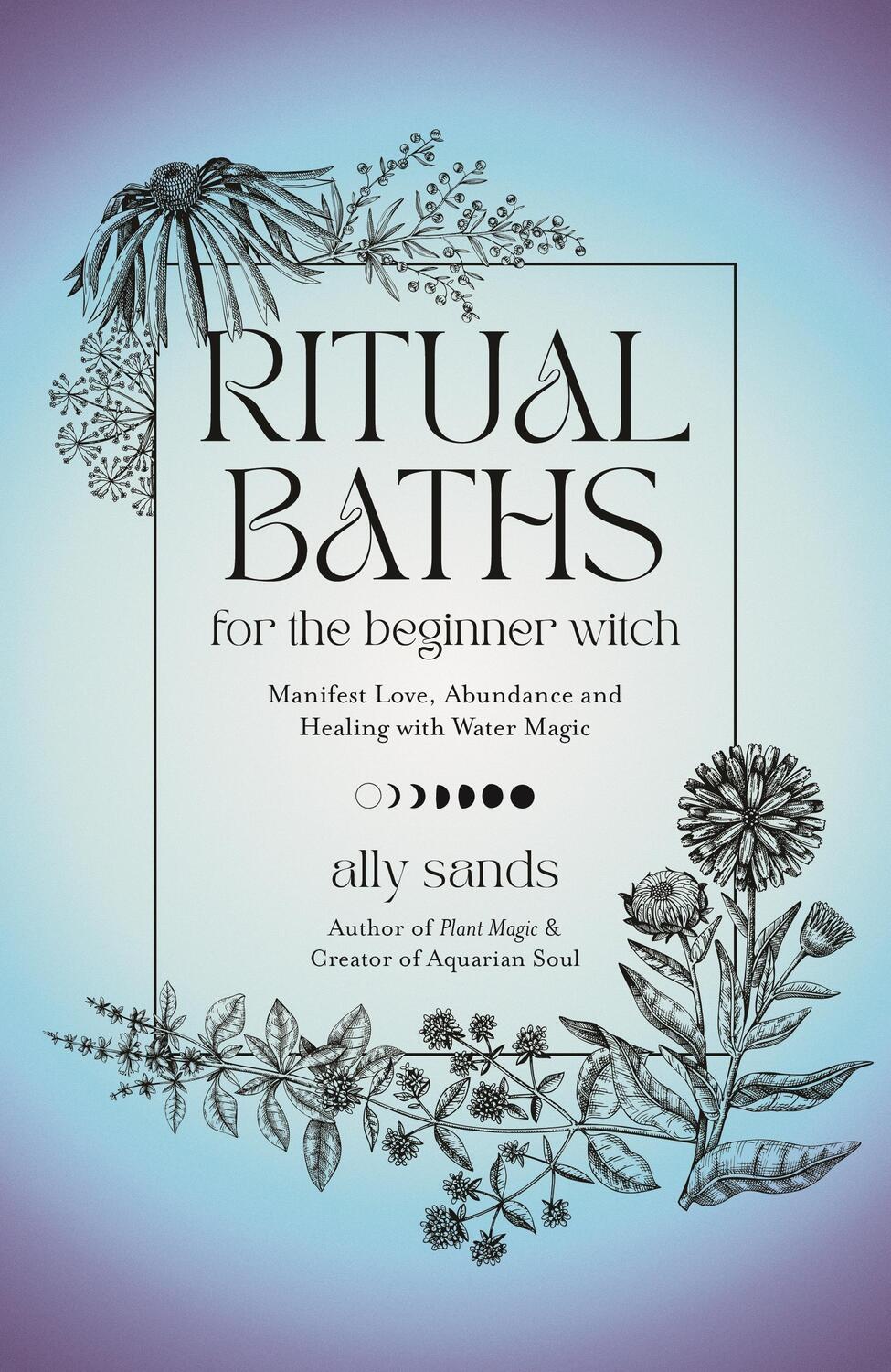 Cover: 9781645677468 | Ritual Baths for the Beginner Witch | Ally Sands | Buch | Gebunden