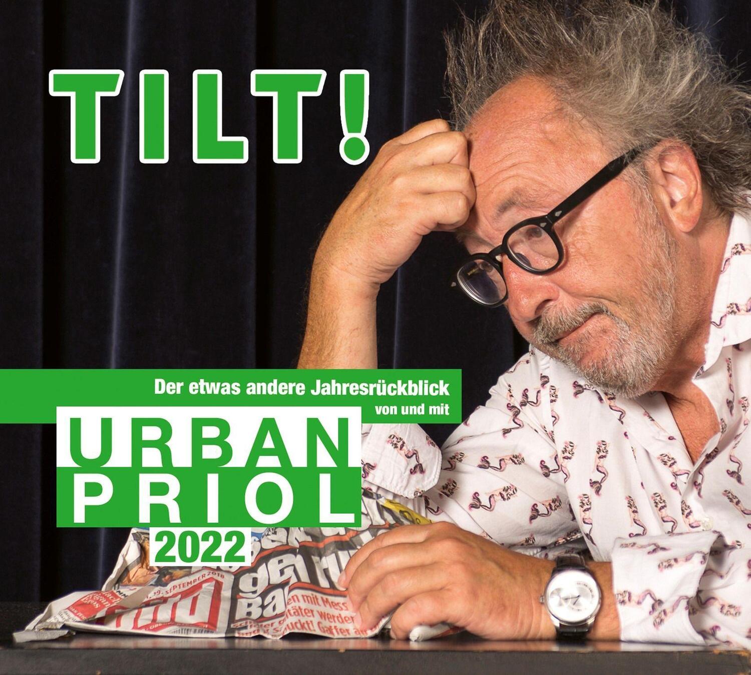 Cover: 9783837163773 | TILT! 2022 - Der etwas andere Jahresrückblick von und mit Urban Priol