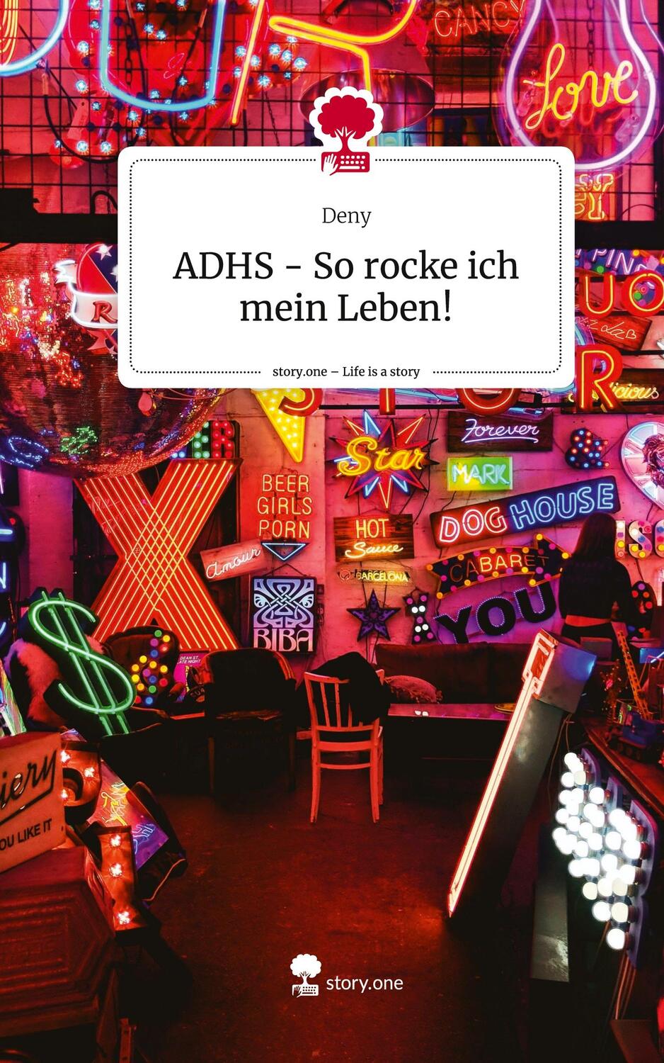 Cover: 9783710898105 | ADHS - So rocke ich mein Leben!. Life is a Story - story.one | Deny
