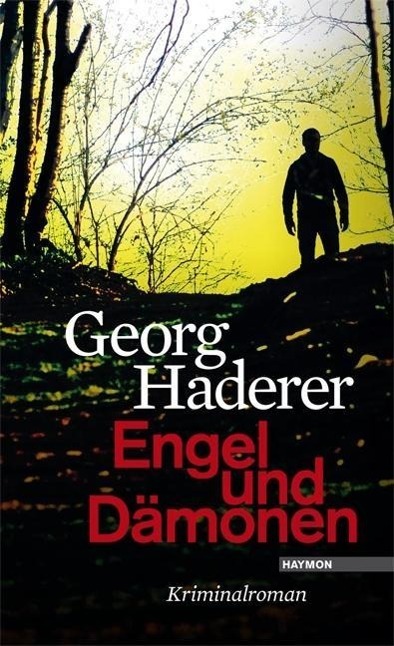 Cover: 9783852187174 | Engel und Dämonen | Polizeimajor Schäfer 4 - Kriminalroman | Haderer