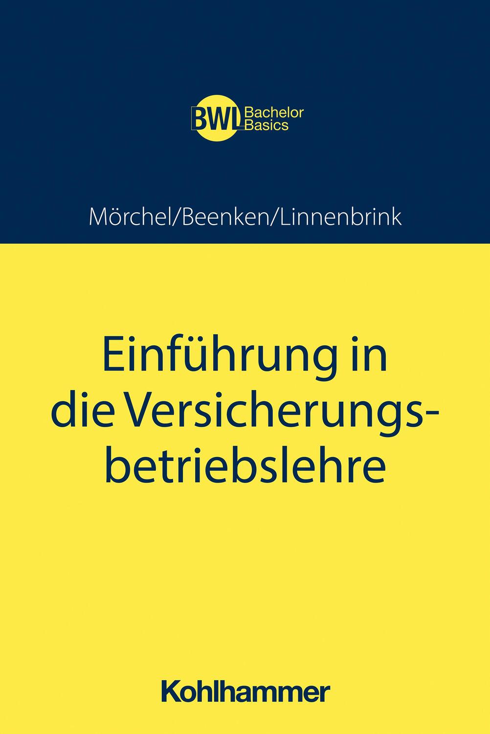 Cover: 9783170370784 | Einführung in die Versicherungsbetriebslehre | Jens Mörchel (u. a.)