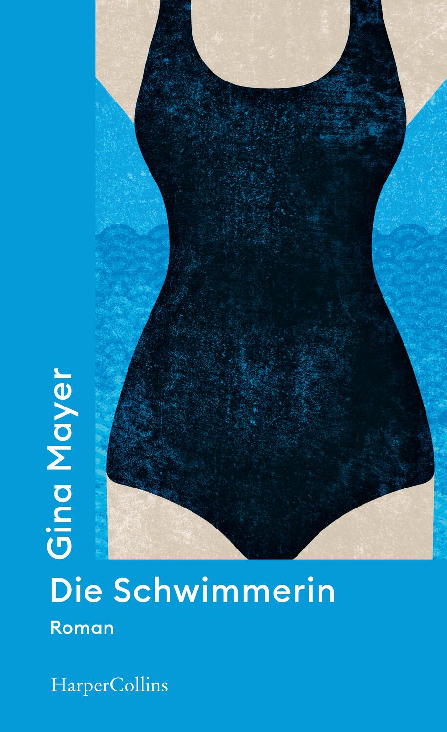 Cover: 9783365001158 | Die Schwimmerin | Roman | Gina Mayer | Taschenbuch | 350 S. | Deutsch