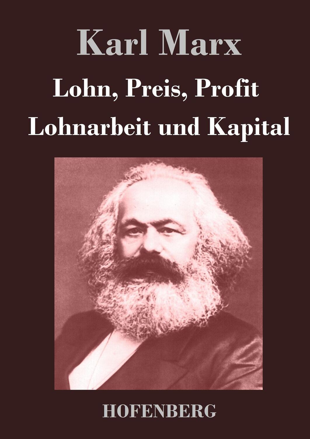 Cover: 9783843043908 | Lohn, Preis, Profit / Lohnarbeit und Kapital | Karl Marx | Buch | 2014