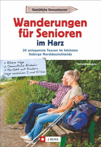 Cover: 9783862460328 | Wanderungen für Senioren im Harz | Richard Goedeke | Taschenbuch